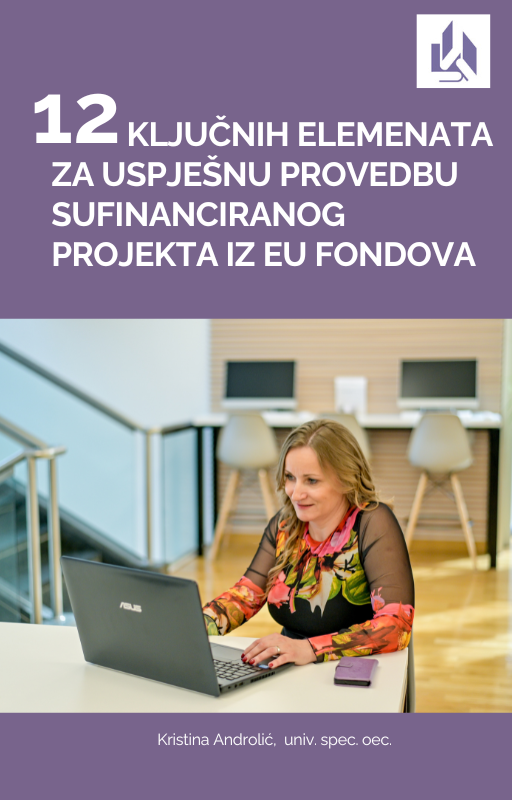 E-priručnik 12 Ključnih elemenata za uspješnu provednu sufinanciranog projekta iz EU fondova